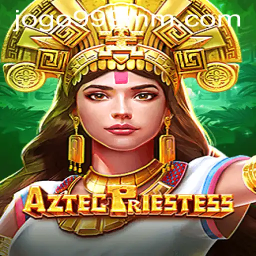 Discovering AztecPriestess: A Dive Into a Mythical Gaming World with a 999mm PH Login
